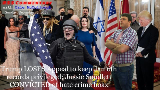 Trump LOSES Appeal to keep Jan 6th records privileged; Jussie Smollett CONVICTED of hate crime hoax