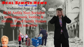BLM-Antifa Nazi Socialist cabal exposed; looting & rioting; Floyd family frames lawsuit narrative