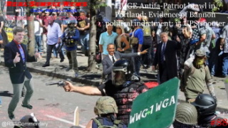HUGE Antifa-Patriot brawl in Portland; Evidence of Bannon political indictment; i5 UPS shooter